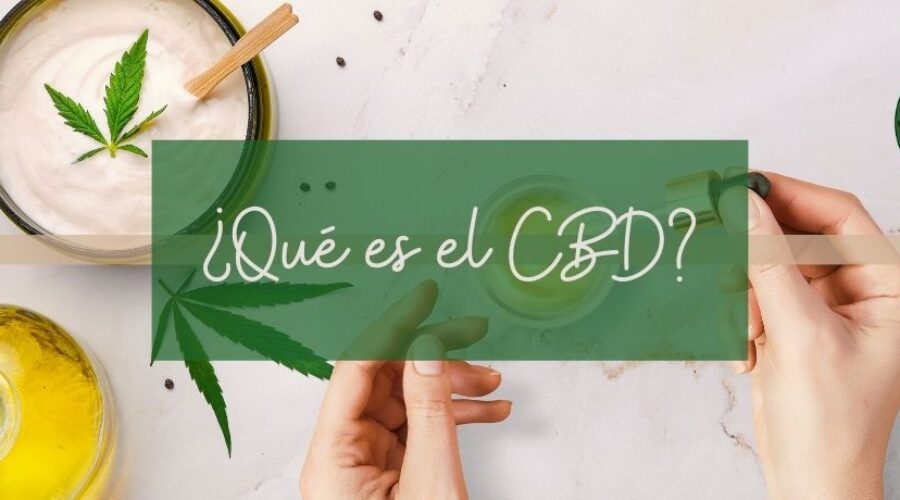 ¿Qué es el CBD?